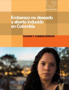 Embarazo no deseado y aborto inducido en Colombia