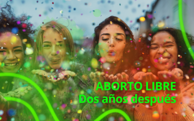 Aborto libre, dos años después