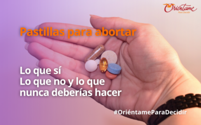 Pastillas para abortar: lo que sí, lo que no y lo que nunca deberías hacer