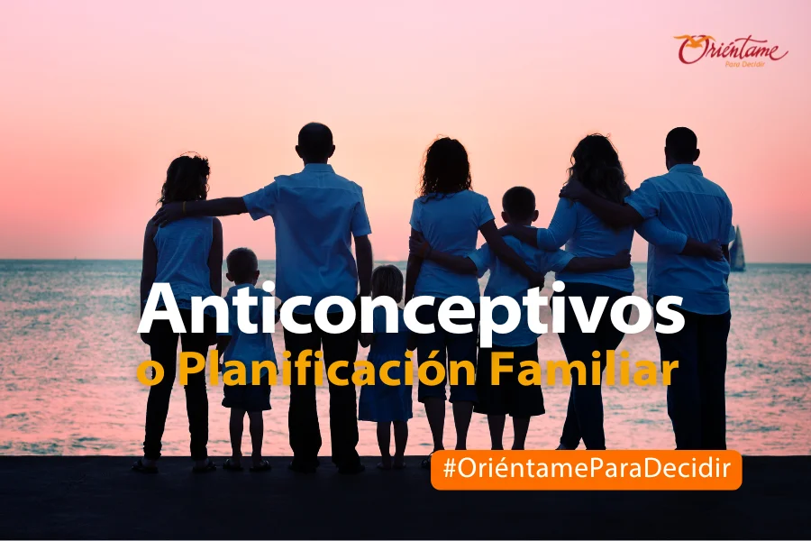 Anticoncepción o planificación familiar ¿Cuál es la diferencia?